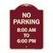 Signmission No Parking 8-00 Am to 6-00 Pm Heavy-Gauge Aluminum Architectural Sign, 24" x 18", BU-1824-23599 A-DES-BU-1824-23599 - alternate 1